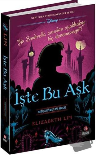 İşte Bu Aşk -Değiştirilmiş Bir Masal - Elizabeth Lim - Beta Byou - Fiy