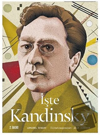 İşte Kandinsky (Ciltli) - Annabel Howard - Hep Kitap - Fiyatı - Yoruml