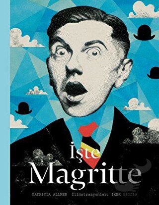 İşte Magritte (Ciltli) - Patricia Allmer - Hep Kitap - Fiyatı - Yoruml