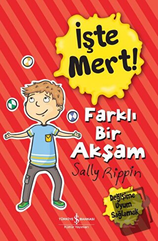 İşte Mert! - Farklı Bir Akşam - Değişime Uyum Sağlamak - Sally Rippin 