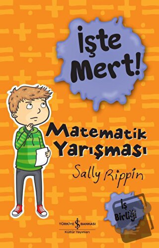 İşte Mert! - Matematik Yarışması - İş Birliği - Sally Rippin - İş Bank