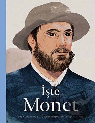 İşte Monet (Ciltli) - Sara Pappworth - Hep Kitap - Fiyatı - Yorumları 