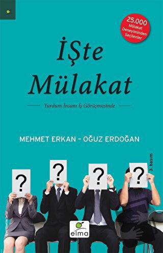 İşte Mülakat - Mehmet Erkan - ELMA Yayınevi - Fiyatı - Yorumları - Sat