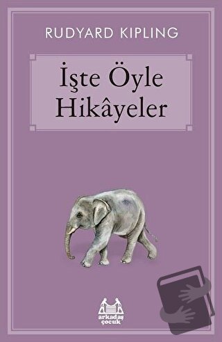 İşte Öyle Hikayeler - Joseph Rudyard Kipling - Arkadaş Yayınları - Fiy