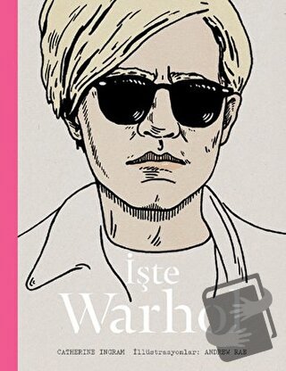 İşte Warhol (Ciltli) - Catherine Ingram - Hep Kitap - Fiyatı - Yorumla