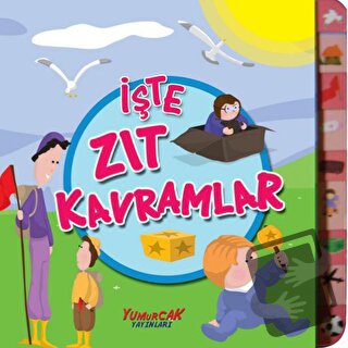 İşte Zıt Kavramlar - Betül Aytaç - Yumurcak Yayınları - Fiyatı - Yorum