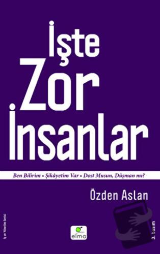 İşte Zor İnsanlar - Özden Aslan - ELMA Yayınevi - Fiyatı - Yorumları -