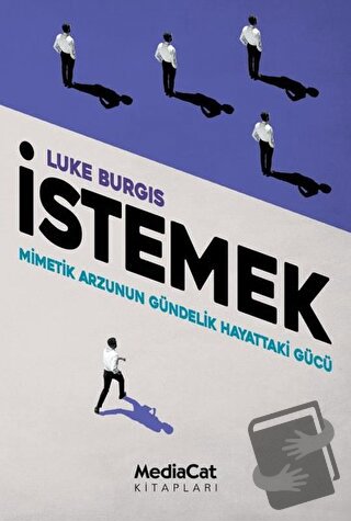 İstemek - Luke Burgis - MediaCat Kitapları - Fiyatı - Yorumları - Satı