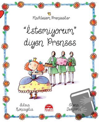 İstemiyorum Diyen Prenses - Muhteşem Prensesler - Silvia Roncaglia - M