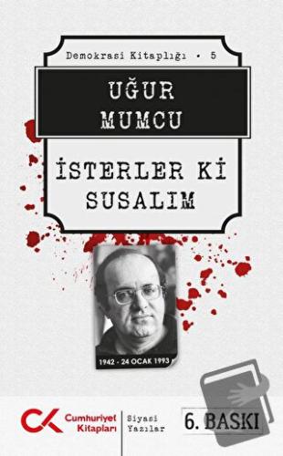 İsterler ki Susalım - Uğur Mumcu - Cumhuriyet Kitapları - Fiyatı - Yor