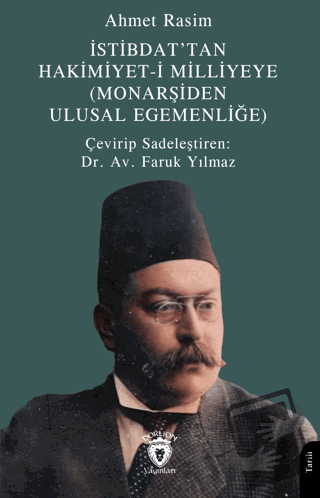 İstibdat’tan Hakimiyet-i Milliyeye - Ahmet Rasim - Dorlion Yayınları -