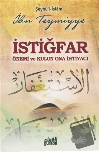 İstiğfar - Şeyhül İslam İbn Teymiyye - Guraba Yayınları - Fiyatı - Yor