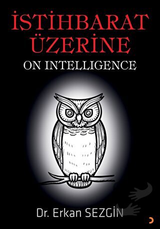 İstihbarat Üzerine - Erkan Sezgin - Cinius Yayınları - Fiyatı - Yoruml