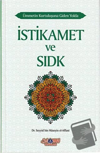 İstikamet ve Sıdk - Seyyid Bin Hüseyin El-Affani - Nebevi Hayat Yayınl