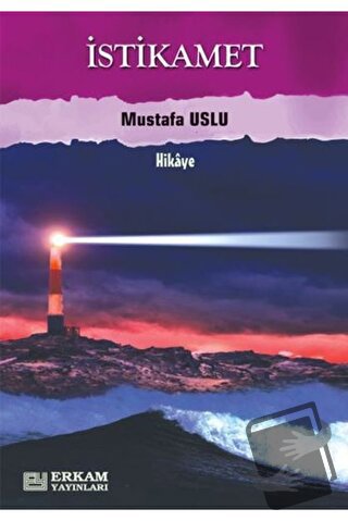 İstikamet - Mustafa Uslu - Erkam Yayınları - Fiyatı - Yorumları - Satı