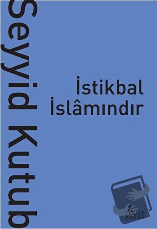 İstikbal İslamındır - Seyyid Kutub - Risale Yayınları - Fiyatı - Yorum