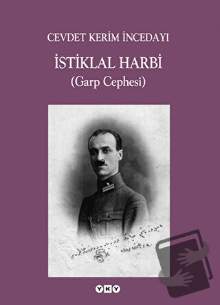 İstiklal Harbi (Garp Cephesi) - Cevdet Kerim İncedayı - Yapı Kredi Yay