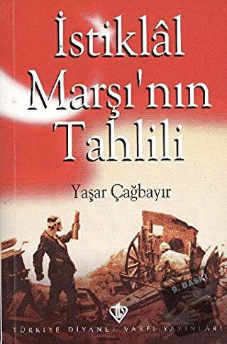 İstiklal Marşı'nın Tahlili - Yaşar Çağbayır - Türkiye Diyanet Vakfı Ya