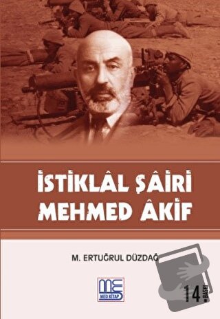 İstiklal Şairi Mehmed Akif - M. Ertuğrul Düzdağ - Med Kitap - Fiyatı -