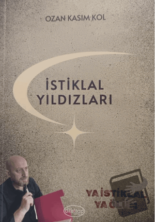 İstiklal Yıldızları - Ozan Kasım Kol - Dilkitap Yayınları - Fiyatı - Y