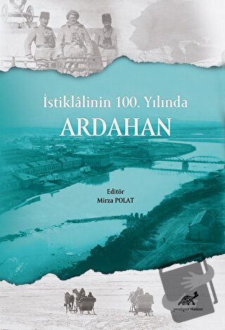 İstiklalinin 100. Yılında Ardahan - Mirza Polat - Paradigma Akademi Ya