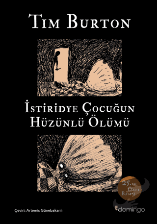 İstiridye Çocuğun Hüzünlü Ölümü ve Diğer Öyküler: 25. Yıl Özel Basım (