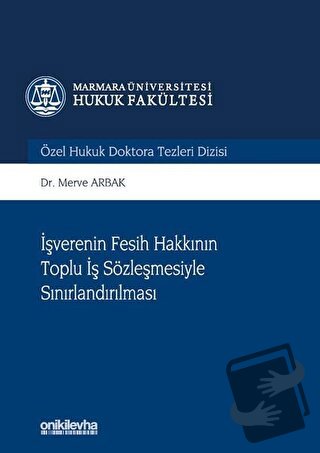 İşverenin Fesih Hakkının Toplu İş Sözleşmesiyle Sınırlandırılması (Cil