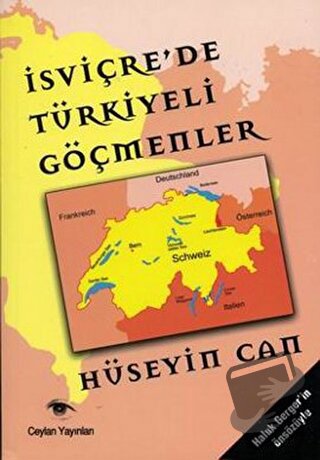 İsviçre’de Türkiyeli Göçmenler - Hüseyin Can - Ceylan Yayınları - Fiya