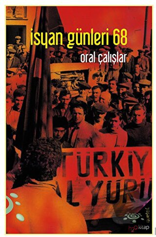 İsyan Günleri 68 - Oral Çalışlar - h2o Kitap - Fiyatı - Yorumları - Sa