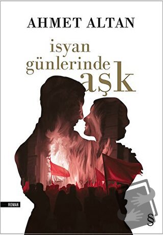 İsyan Günlerinde Aşk - Ahmet Altan - Everest Yayınları - Fiyatı - Yoru