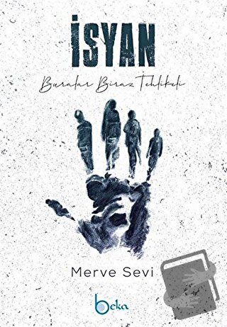 İsyan - Merve Sevi - Beka Yayınları - Fiyatı - Yorumları - Satın Al