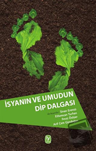 İsyanın ve Umudun Dip Dalgası - Arif Cem Gündoğan - Tekin Yayınevi - F