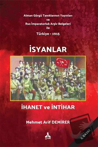 İsyanlar İhanet ve İntihar - Mehmet Arif Demirer - Sonçağ Yayınları - 