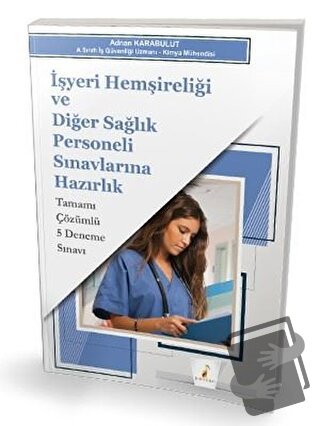 İşyeri Hemşireliği ve Diğer Sağlık Personeli Sınavlarına Hazırlık Tama