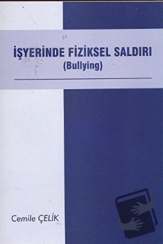 İşyerinde Fiziksel Saldırı - Cemile Çelik - Adana Nobel Kitabevi - Fiy