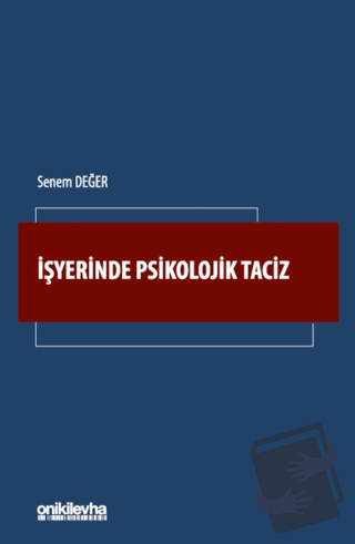 İşyerinde Psikolojik Taciz - Senem Değer - On İki Levha Yayınları - Fi