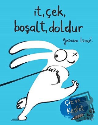 İt, Çek, Boşalt, Doldur - Yasmeen Ismail - Hep Kitap - Fiyatı - Yoruml