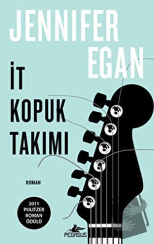 İt Kopuk Takımı - Jennifer Egan - Pegasus Yayınları - Fiyatı - Yorumla