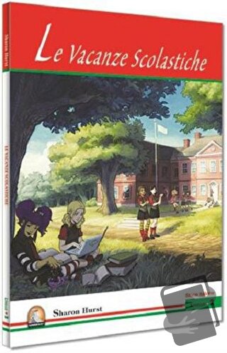 İtalyanca Hikaye Le Vacanze Scolastiche - Kolektif - Kapadokya Yayınla