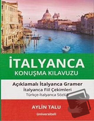 İtalyanca Konuşma Kılavuzu - Aylin Talu - Üniversiteli Kitabevi - Fiya