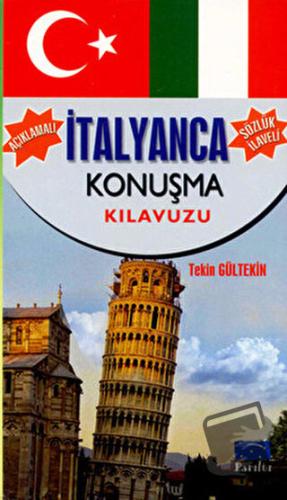 İtalyanca Konuşma Kılavuzu - Tekin Gültekin - Parıltı Yayınları - Fiya