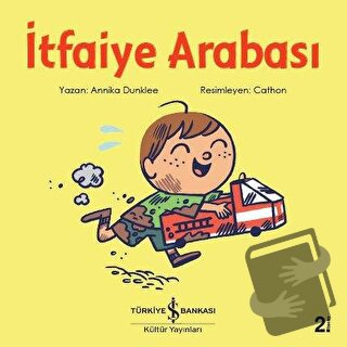 İtfaiye Arabası - Annika Dunklee - İş Bankası Kültür Yayınları - Fiyat