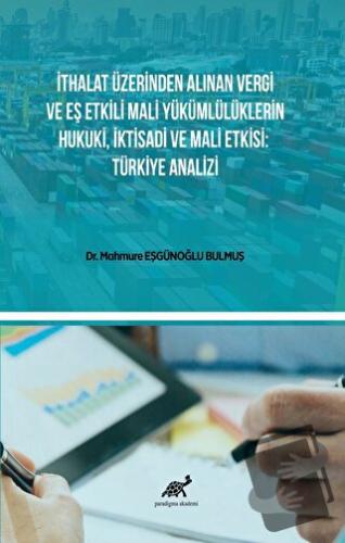 İthalat Üzerinden Alınan Vergi Ve Eş Etkili Mali Yükümlülüklerin Hukuk