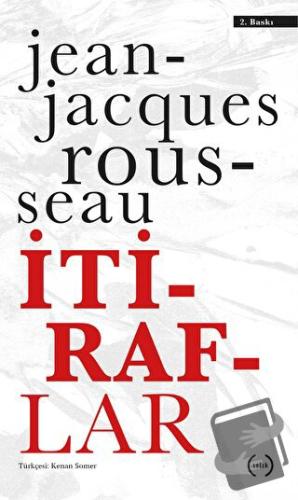 İtiraflar - Jean-Jacques Rousseau - Islık Yayınları - Fiyatı - Yorumla