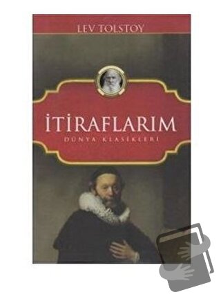 İtiraflarım (Ciltli) - Lev Nikolayeviç Tolstoy - Koloni - Fiyatı - Yor