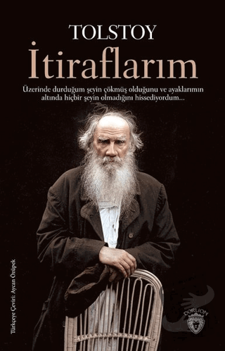 İtiraflarım - Lev Nikolayeviç Tolstoy - Dorlion Yayınları - Fiyatı - Y