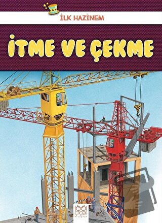 İtme ve Çekme - İlk Hazinem - Denise Ryan - 1001 Çiçek Kitaplar - Fiya