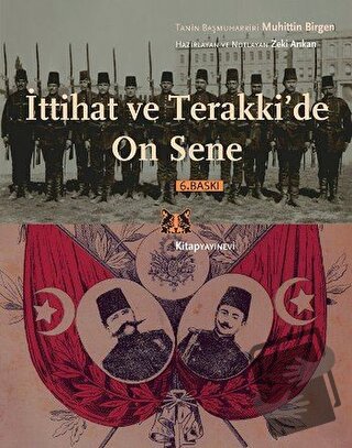 İttihat ve Terakki’de On Sene - Muhittin Birgen - Kitap Yayınevi - Fiy