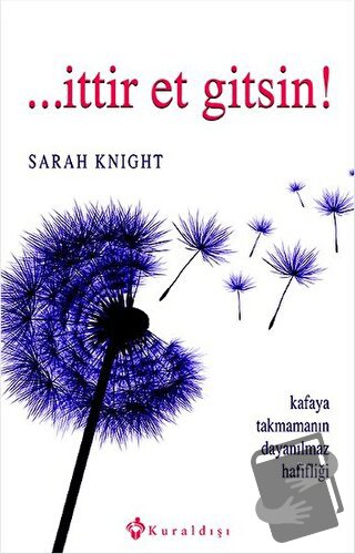 İttir Et Gitsin! - Sarah Knight - Kuraldışı Yayınevi - Fiyatı - Yoruml