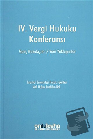 IV. Vergi Hukuku Konferansı - Altan Rençber - On İki Levha Yayınları -